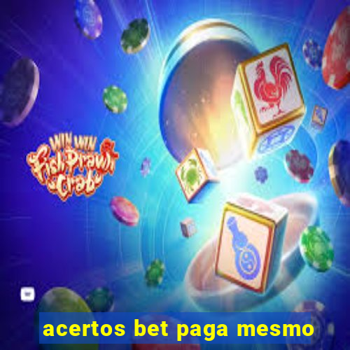 acertos bet paga mesmo